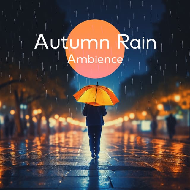 Autumn Rain Ambience: Therapeutic Melodies with Nature for Deep Sleep - Nature Collection