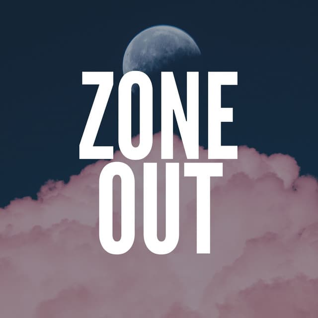 Zone Out - Relaxing Guru