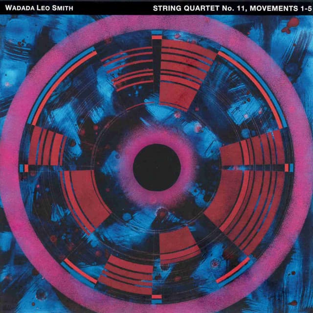 String Quartet No. 11, Movements 1-5 - Wadada Leo Smith