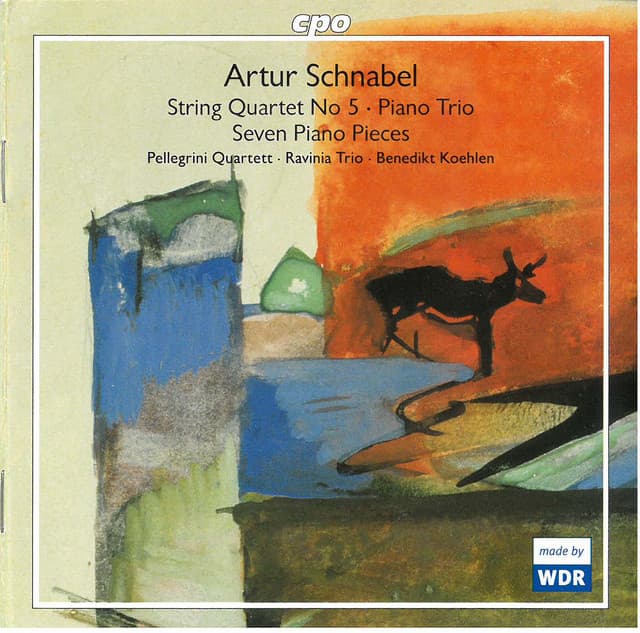 Schnabel: String Quartet No. 5, String Trio & 7 Piano Pieces - Artur Schnabel