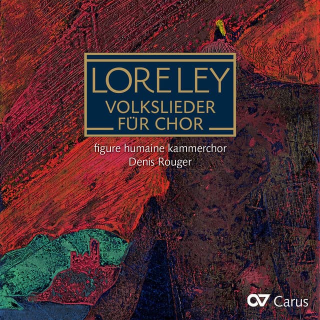 Loreley. Volkslieder für Chor - figure humaine kammerchor