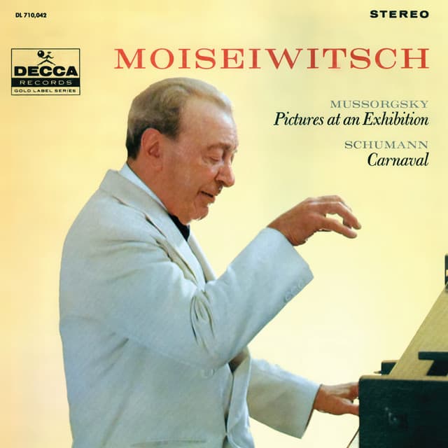 Mussorgsky: Pictures at an Exhibition; Schumann: Carnaval - Benno Moiseiwitsch