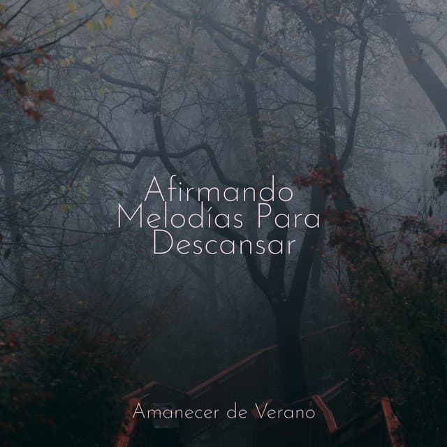 Afirmando Melodías Para Descansar - Canción de Cuna