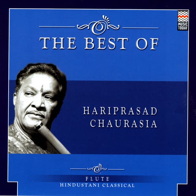 The Best Of Hariprasad Chaurasia - Hariprasad Chaurasia