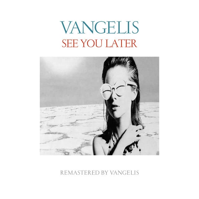 See You Later - Vangelis