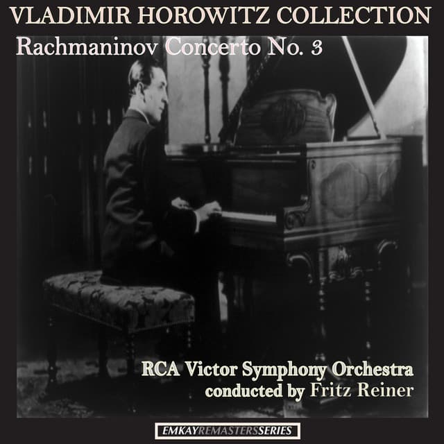 Vladimir Horowitz with Fritz Reiner and RCA Victor Symphony Orchestra