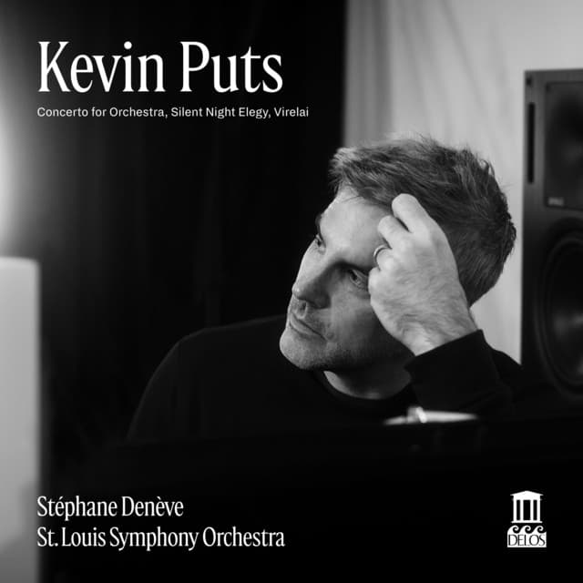 Kevin Puts: Concerto for Orchestra, Silent Night Elegy & Virelai - Kevin Puts