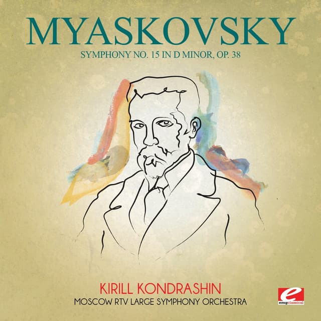 Myaskovsky: Symphony No. 15 in D Minor, Op. 38 - Nikolai Myaskovsky