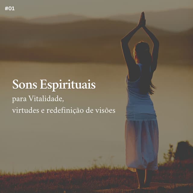 * Sons Espirituais para Vitalidade, Virtudes e Redefinição de Visões * - Musicoterapia