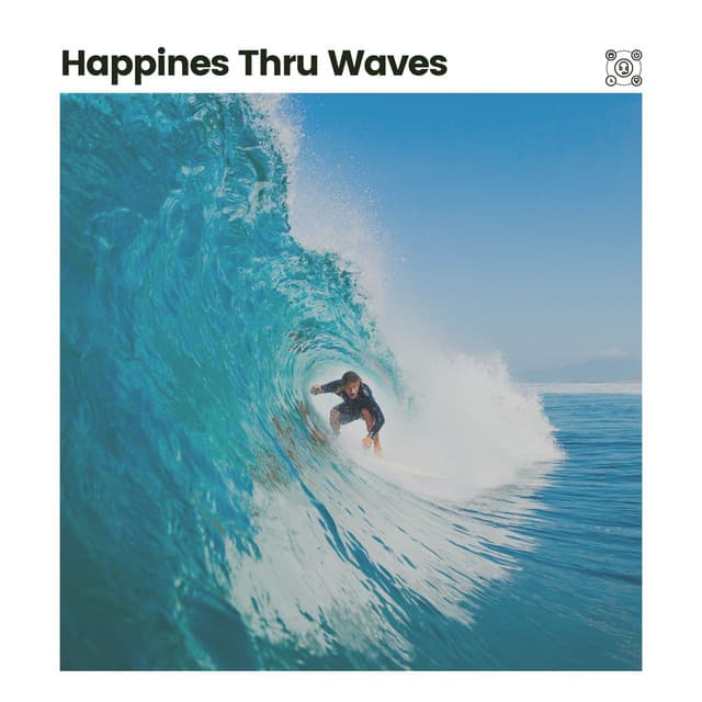 Happines Thru Waves - Coast to Coast Recordings