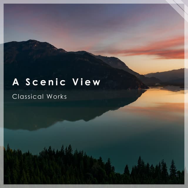 "A Scenic View - Classical Works" - Johann Sebastian Bach