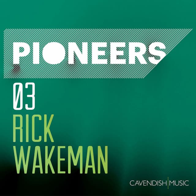 Pioneers 03: Rick Wakeman / Solo Piano - Rick Wakeman