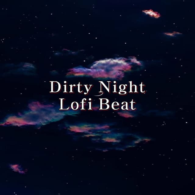 Dirty Night - Lofi Beat - Various Artists