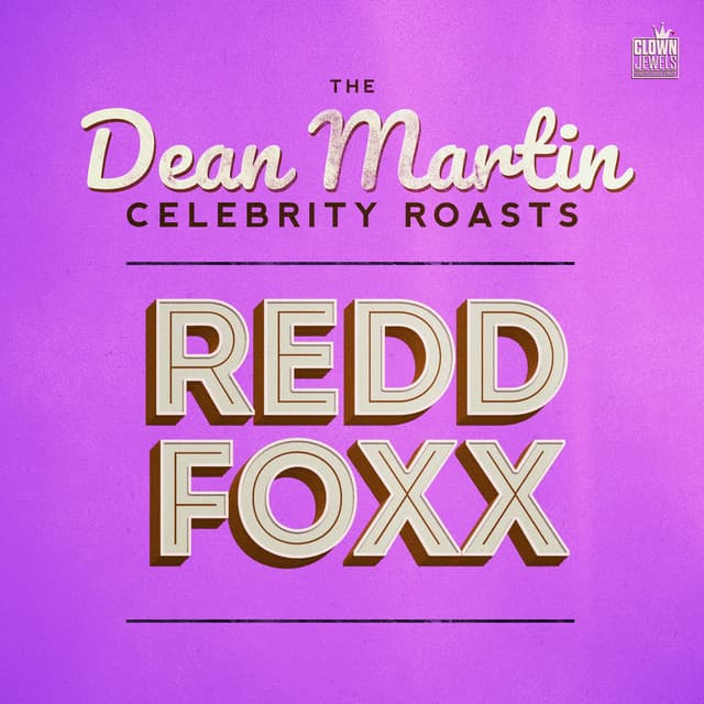 The Dean Martin Celebrity Roasts: Redd Foxx - Dean Martin
