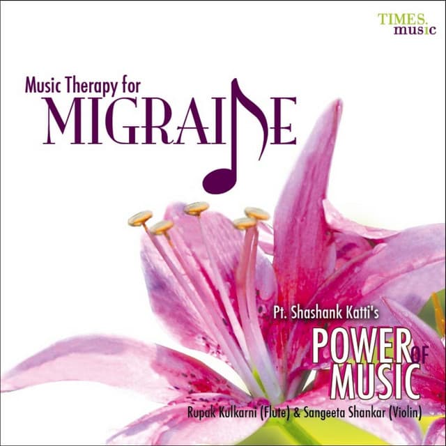 Music Therapy - Migraine - Rupak Kulkarni