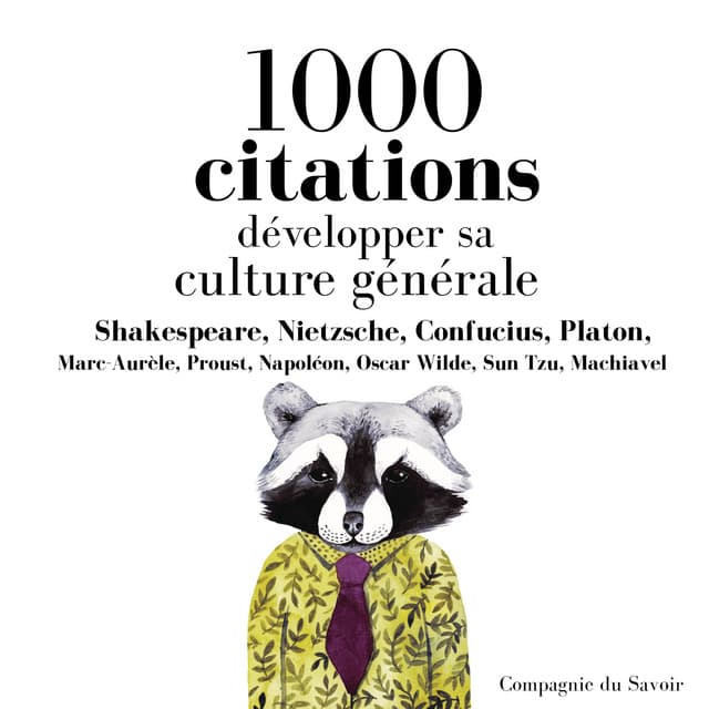 Développer sa culture générale en 1000 citations - William Shakespeare