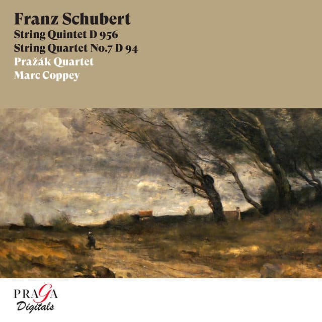 Franz Schubert: String Quintet, D. 956 & String Quartet No. 7 - Franz Schubert