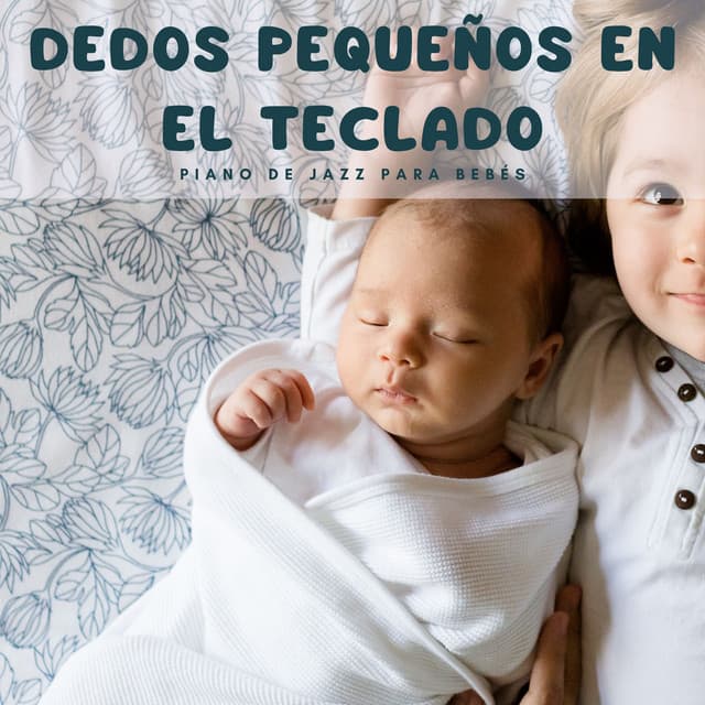 Dedos Pequeños En El Teclado: Piano De Jazz Para Bebés - Maestros de la música clásica del piano