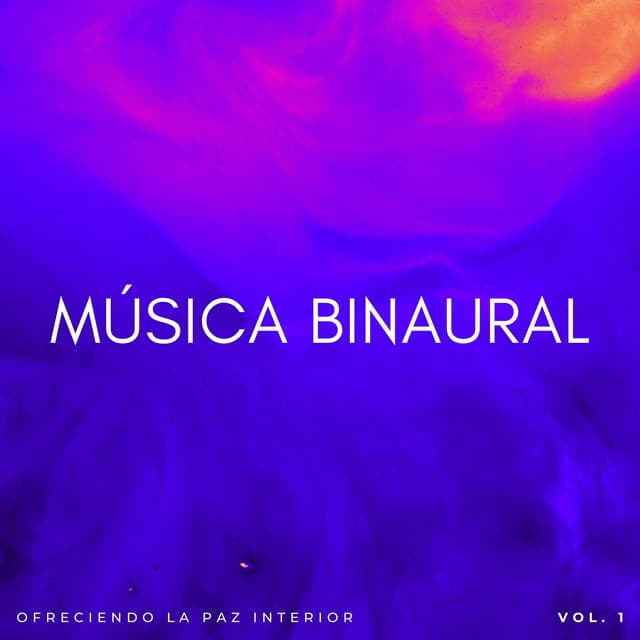 Música Binaural: Ofreciendo La Paz Interior Vol. 1 - Armonía de Reiki