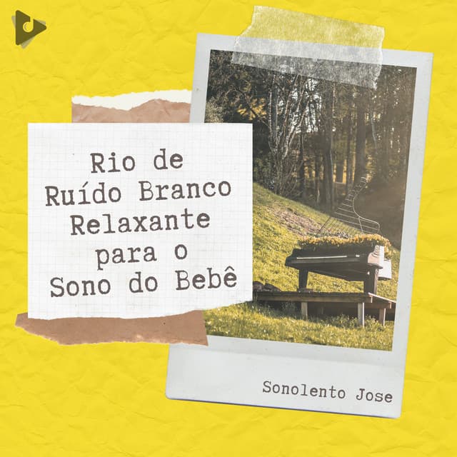 Rio de Ruído Branco Relaxante para o Sono do Bebê - Sonolento Jose