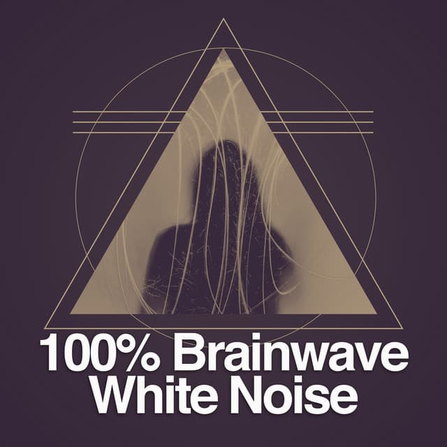 100% Brainwave White Noise - Binaural Beats Brainwave Entrainment