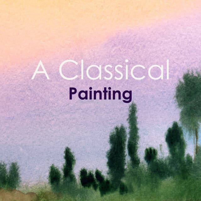 "A Classical Painting" - Ludwig van Beethoven