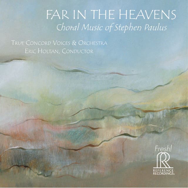 Stephen Paulus: Far in the Heavens - Stephen Paulus