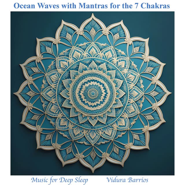Ocean Waves with Mantras for the 7 Chakras - Music For Deep Sleep