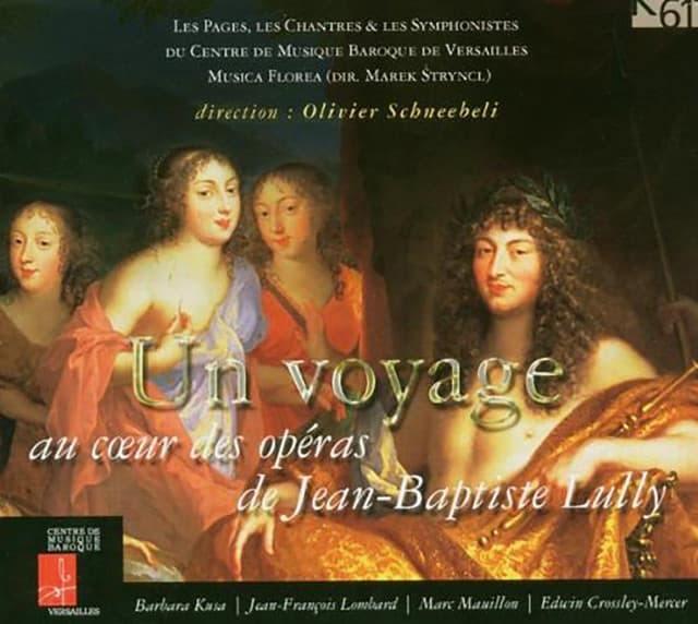 Un voyage: Au coeur des opéras de Jean-Baptiste Lully - Jean-Baptiste Lully