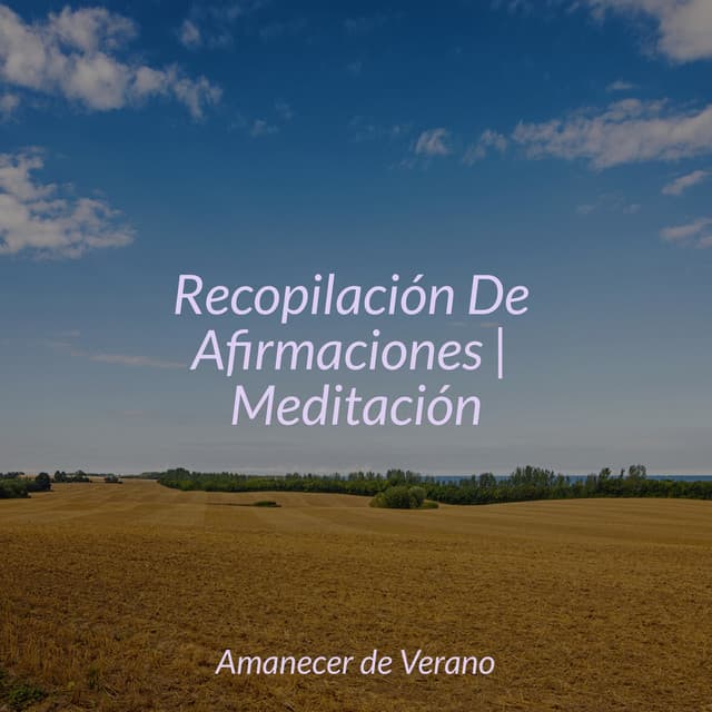 Recopilación De Afirmaciones | Meditación - Chakra Balancing Sound Therapy