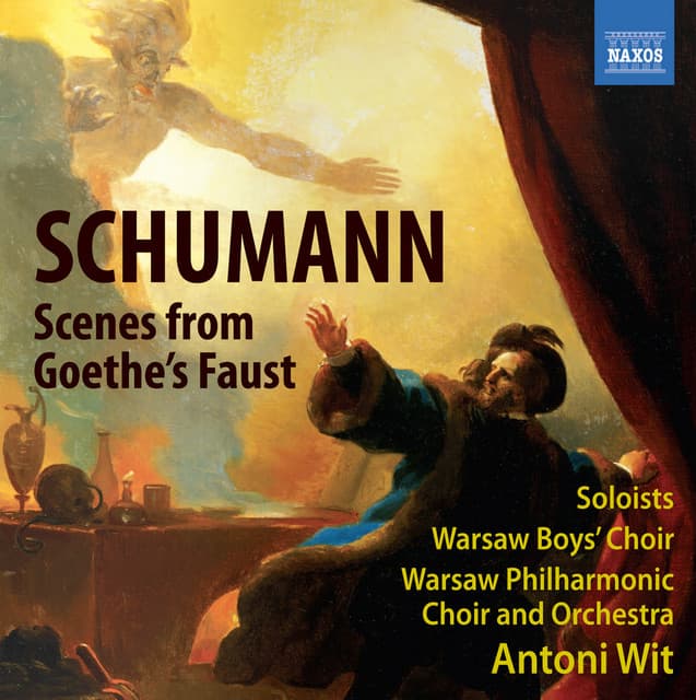 Schumann: Scenes from Goethe's Faust - Robert Schumann