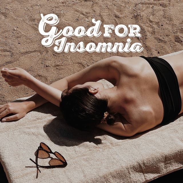 Good For Insomnia: Hypnotic Journey Into a Deep Sleep - Beautiful Deep Sleep Music Universe
