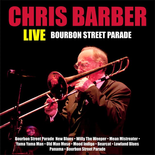 Live - Bourbon Street Parade - Chris Barber