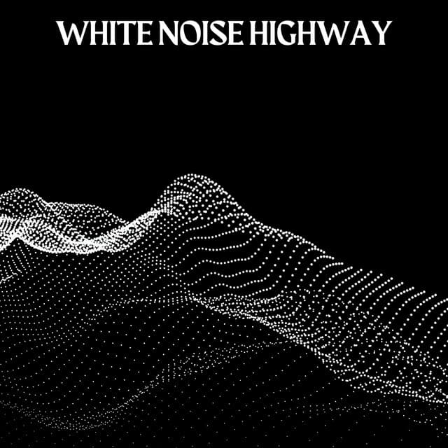 White Noise Highway - Mixed Noise Bank