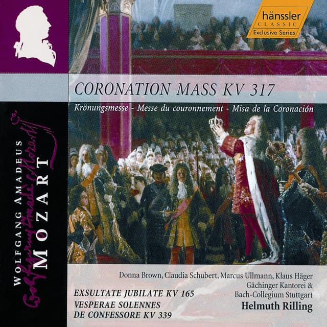 Mozart: Mass No. 16 in C Major, K. 317, Exsultate jubilate, K. 165 & Vesperae solennes de confessore, K. 339 - Wolfgang Amadeus Mozart
