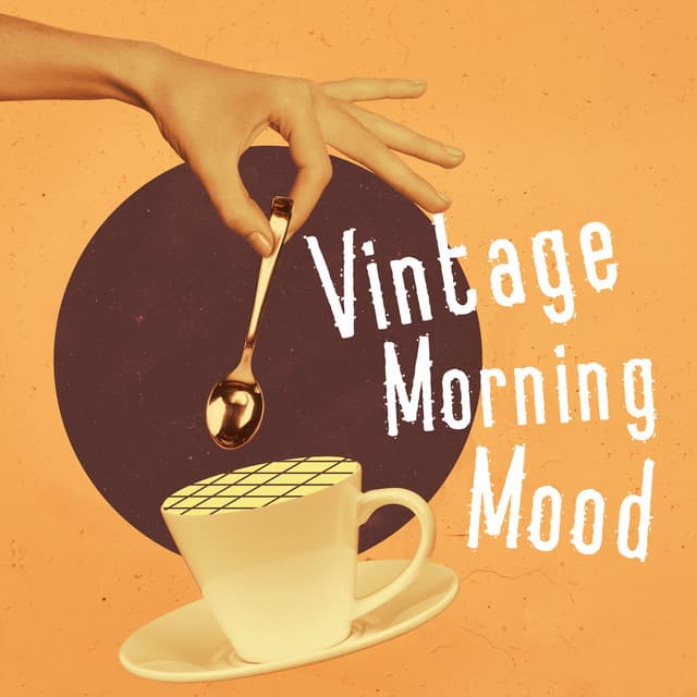Vintage Morning Mood: Positive Energy, Fresh Start of a Day, Coffee Jazz Music - Good Mood Lounge Music Zone