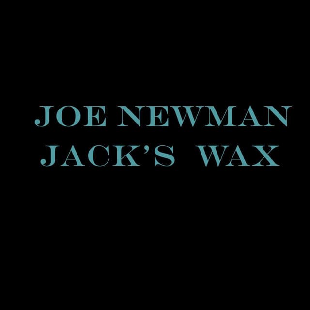 Jack's Wax - Joe Newman