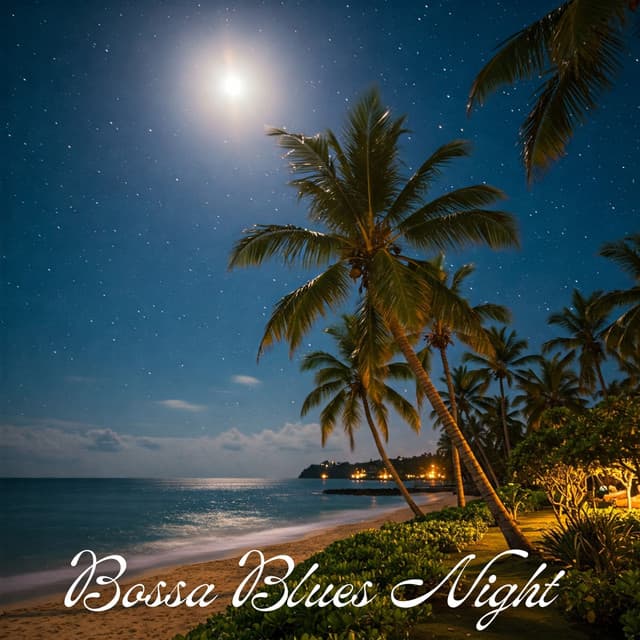 Bossa Blues Late Night Tropical Jazz - Paul States