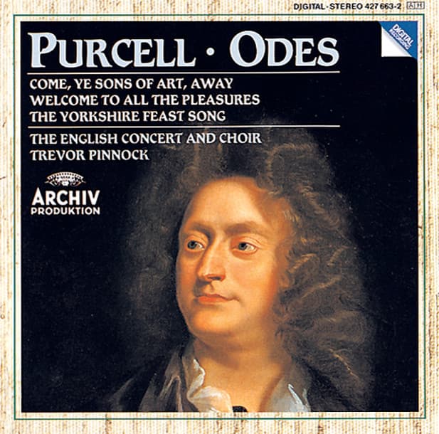 Purcell: Odes "Come, ye sons"; " Welcome to all"; "Of old, when heroes" - Henry Purcell