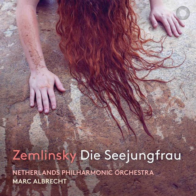Zemlinsky: Die Seejungfrau - Alexander von Zemlinsky