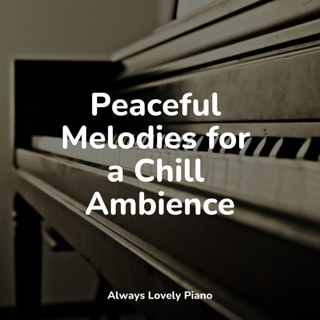 Ambient Piano Tranquility - Piano para Relaxar