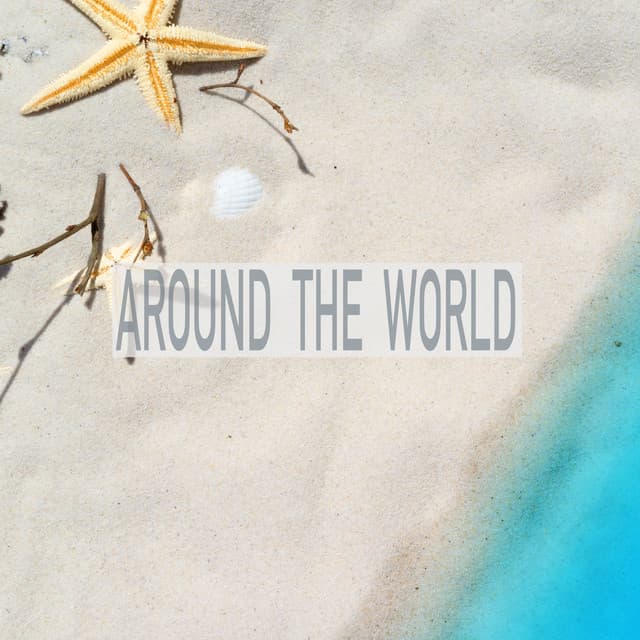 Around the World - Nature Sounds Worldwide