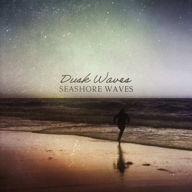 Dusk Waves - Seashore Waves