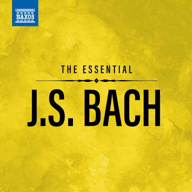 The Essential J.S. Bach - Johann Sebastian Bach