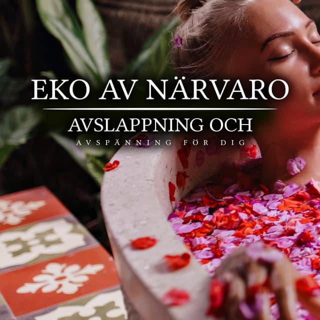 Eko av Närvaro - Avslappning och avspänning för dig