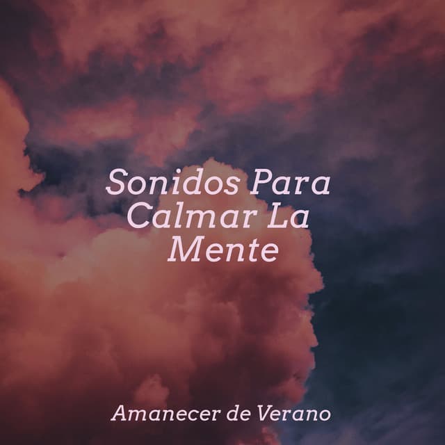 Sonidos Para Calmar La Mente - Musica Relajante & Yoga