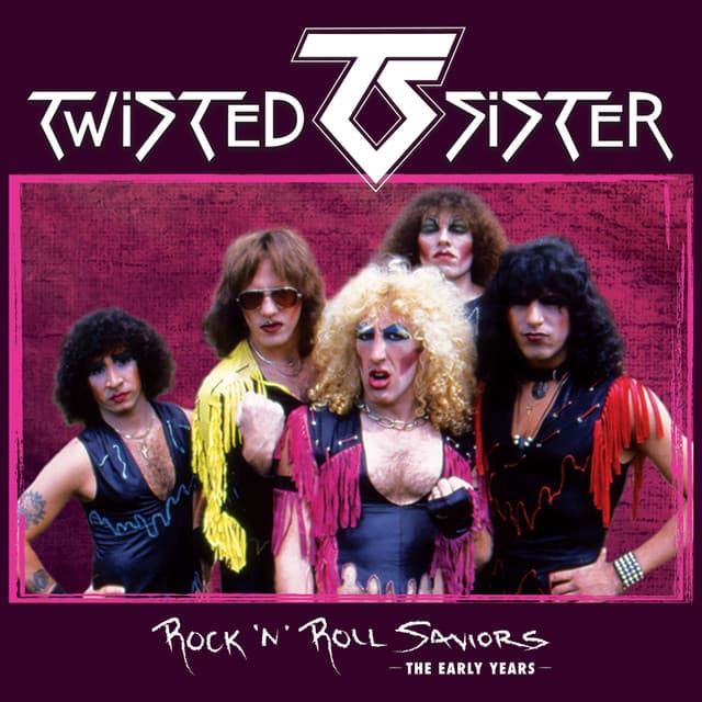 Rock 'N' Roll Saviors - The Early Years - Twisted Sister