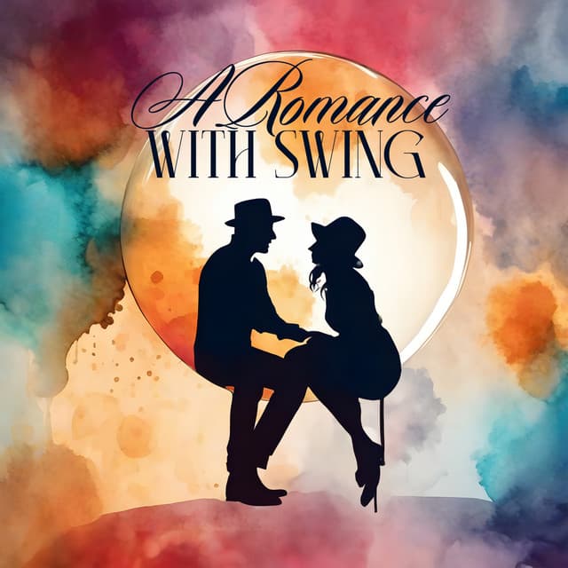 A Romance with Swing: Sensual Swing Music for a Date Night, Romantic Time Together - Jazz Music Collection