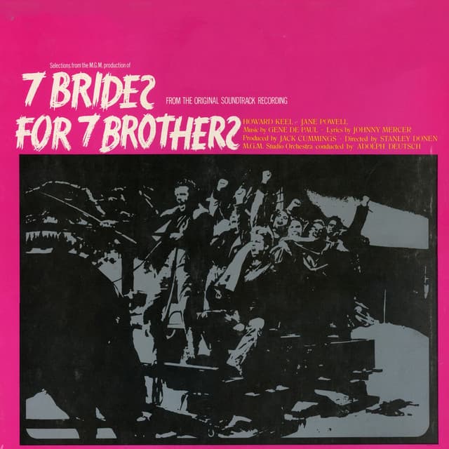 Selections from MGM Production of "Seven Brides for Seven Brothers" - MGM Studio Orchestra