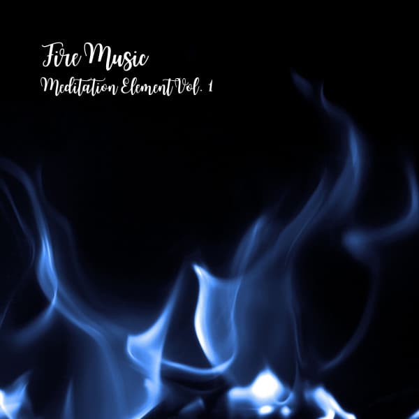 Fire Music: Meditation Element Vol. 1 - Meditation Rain Sounds